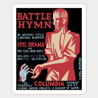 Battle Hymn - Columbia - Federal Theatre Poster Magnet